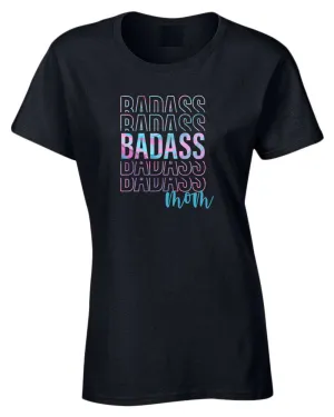 Bad*ss Mom T-shirt
