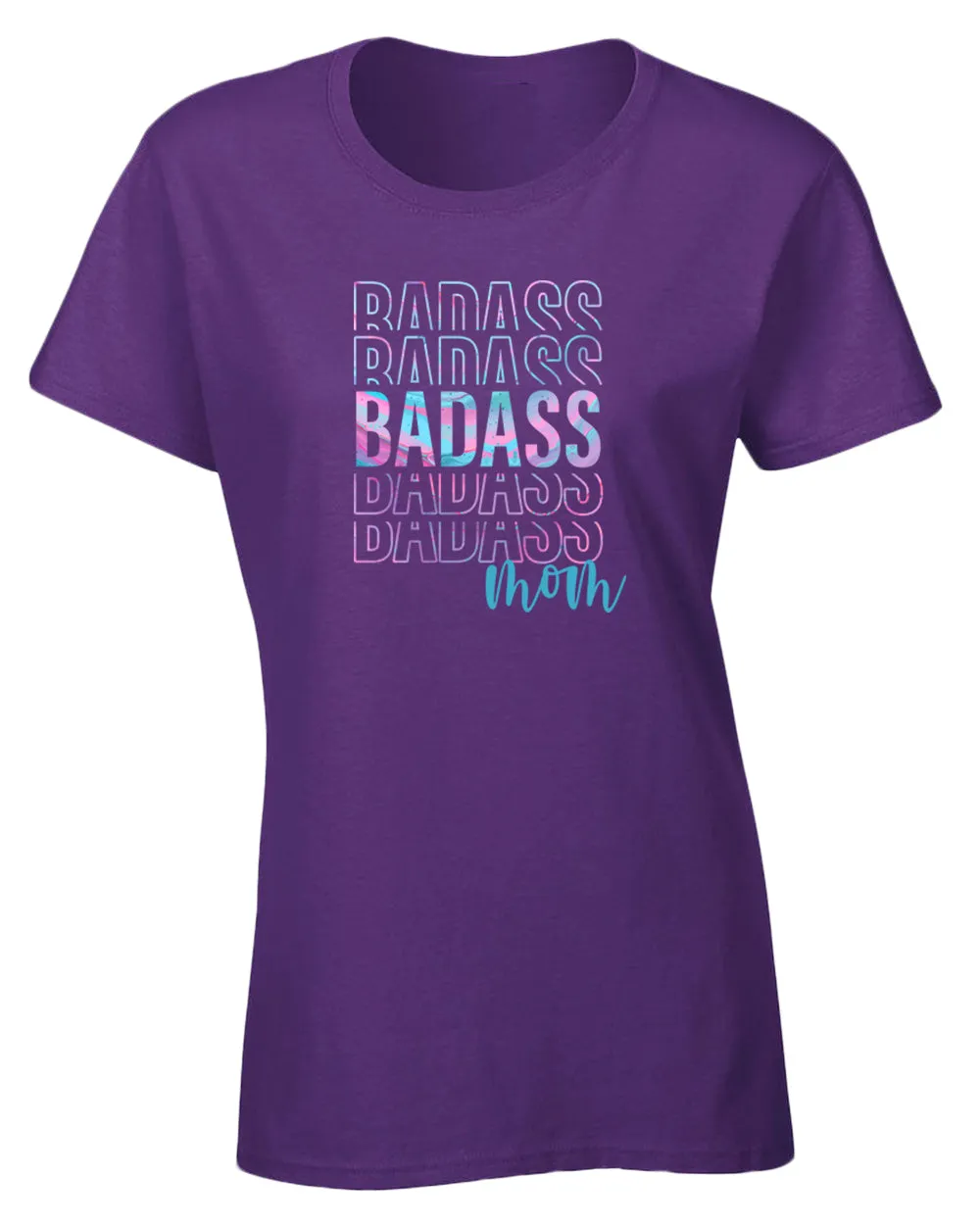 Bad*ss Mom T-shirt