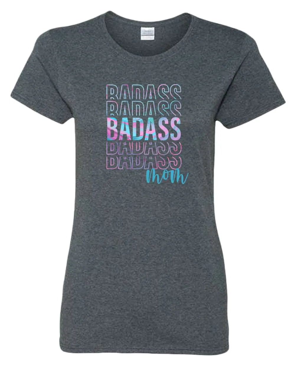 Bad*ss Mom T-shirt
