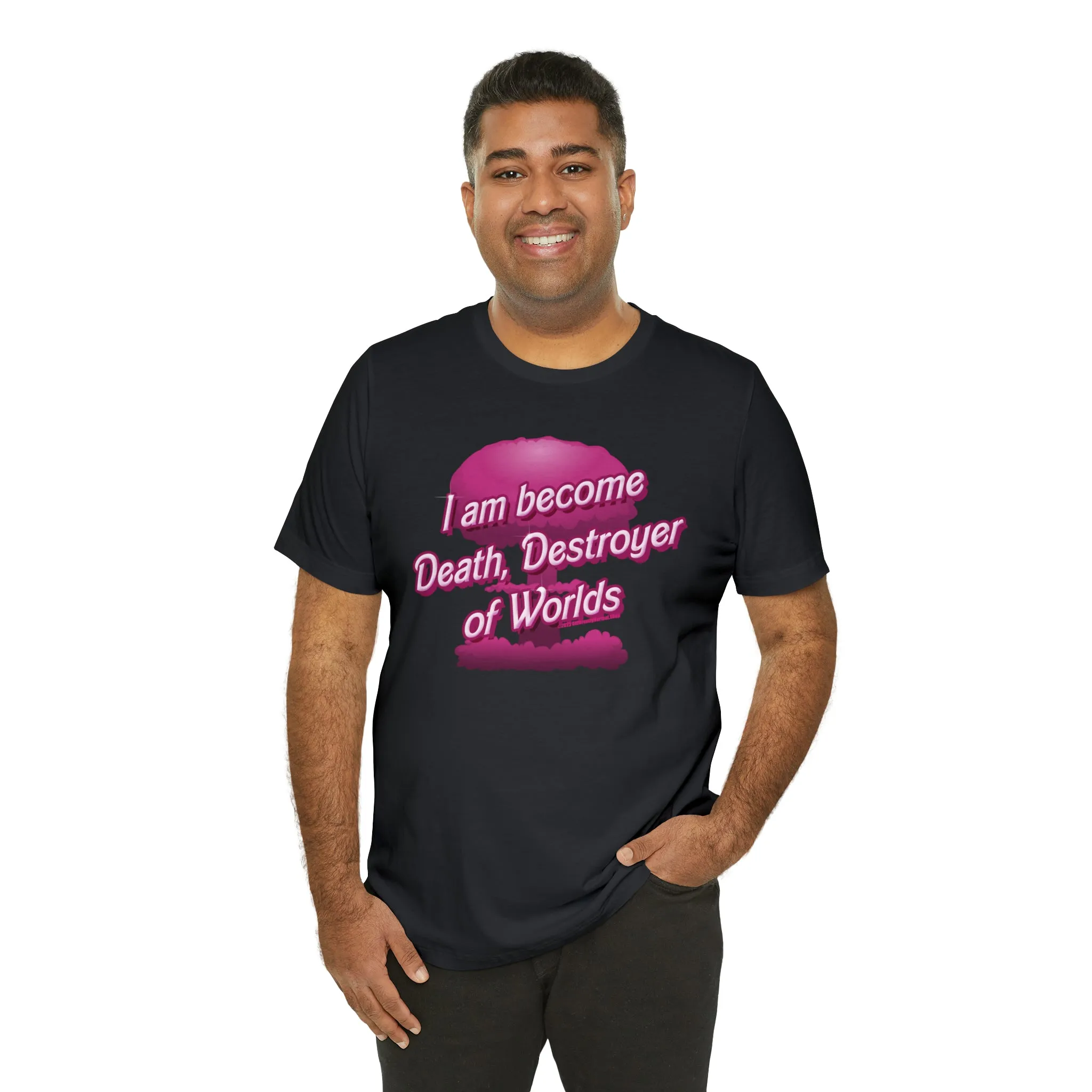 Barbenheimer Pink Iconic Doll Nuke Explosion Tee - I am Become Death Destroyer of Worlds