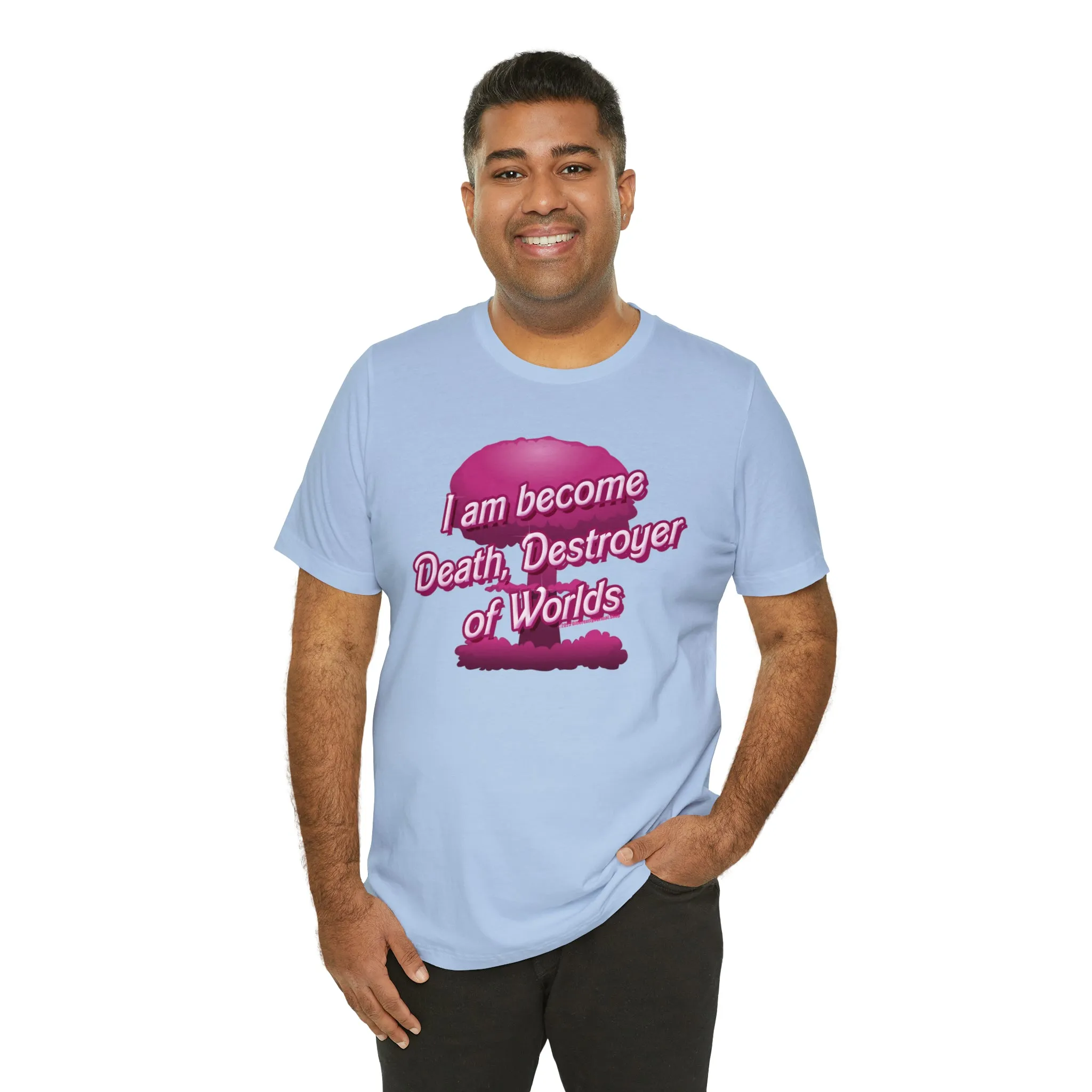 Barbenheimer Pink Iconic Doll Nuke Explosion Tee - I am Become Death Destroyer of Worlds