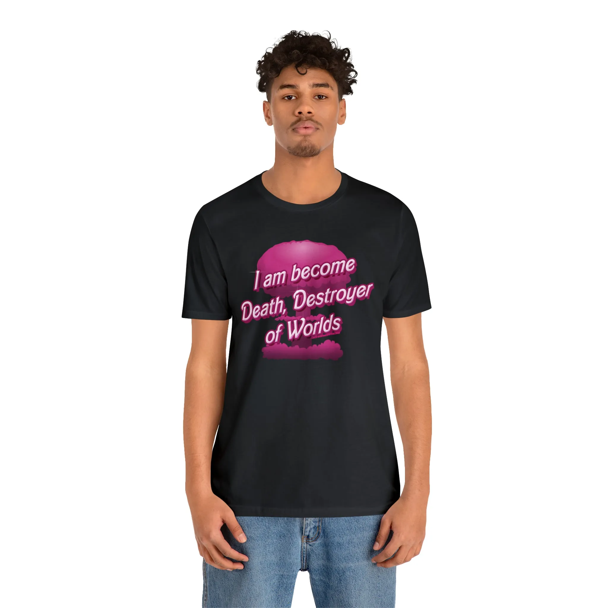Barbenheimer Pink Iconic Doll Nuke Explosion Tee - I am Become Death Destroyer of Worlds