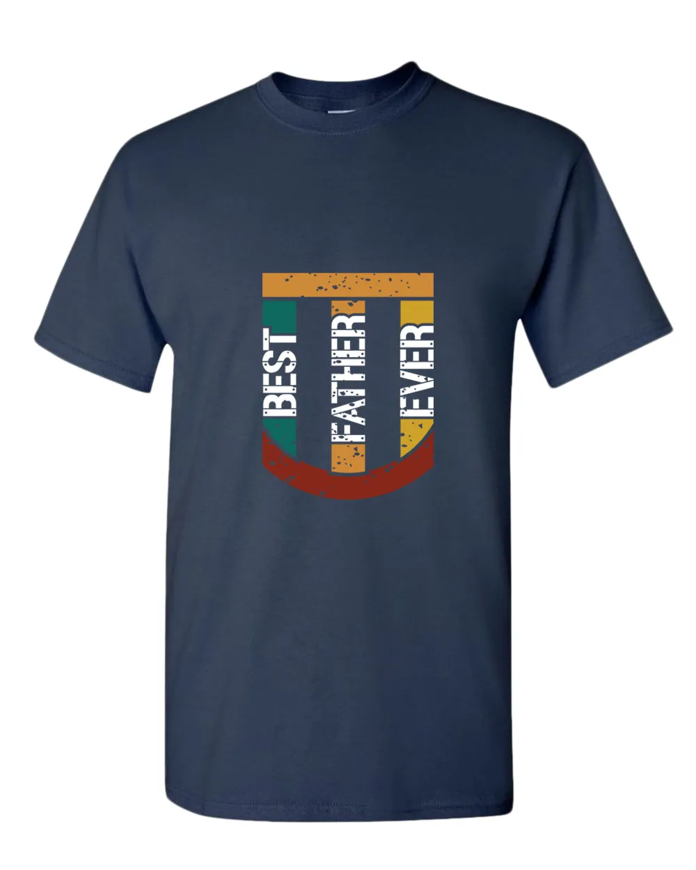 Best father ever t-shirt, father's day t-shirt