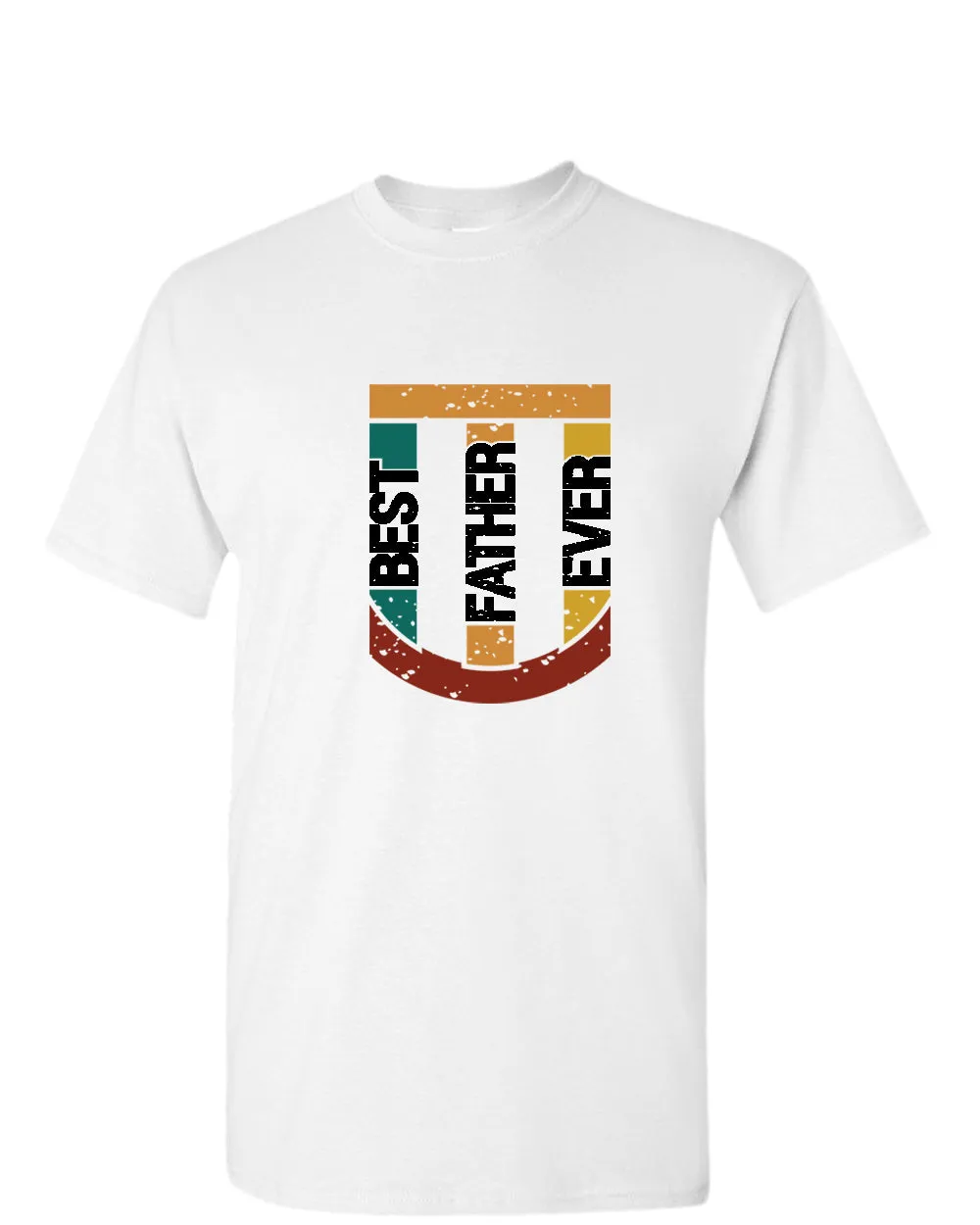 Best father ever t-shirt, father's day t-shirt