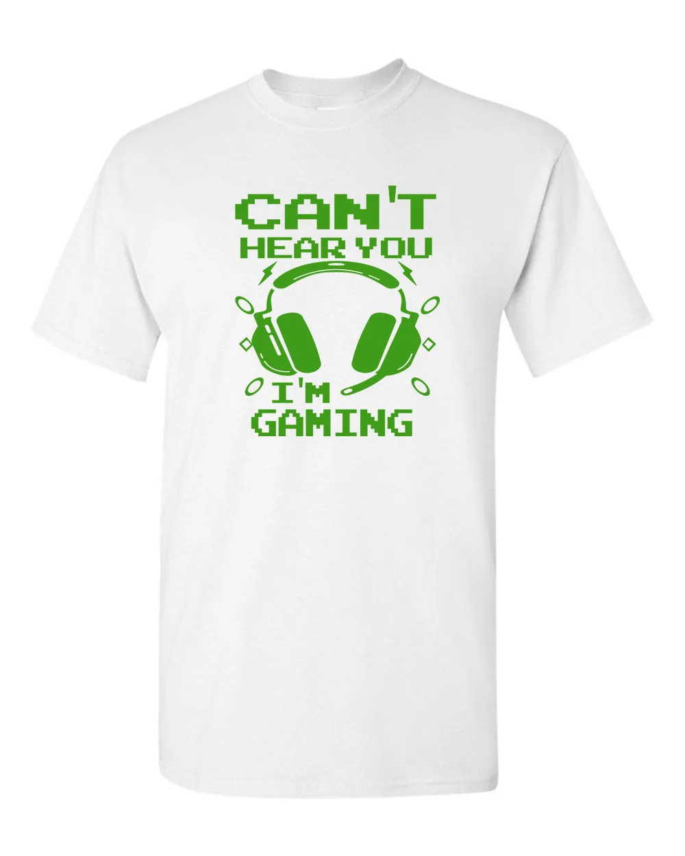 Can't Hear You I'm Gaming T-shirt video gamer tees