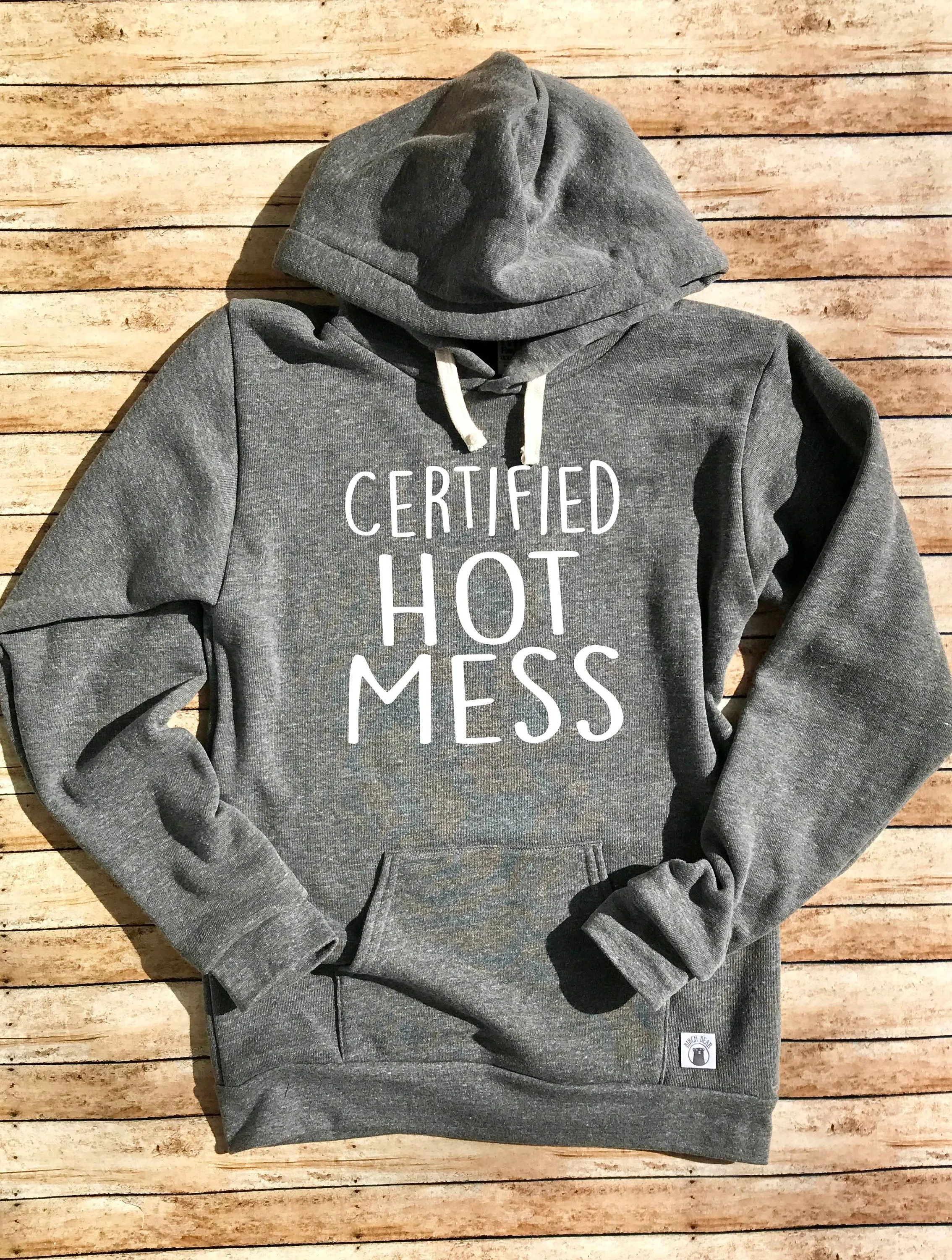 Certified Hot Mess Hoodie Shirt