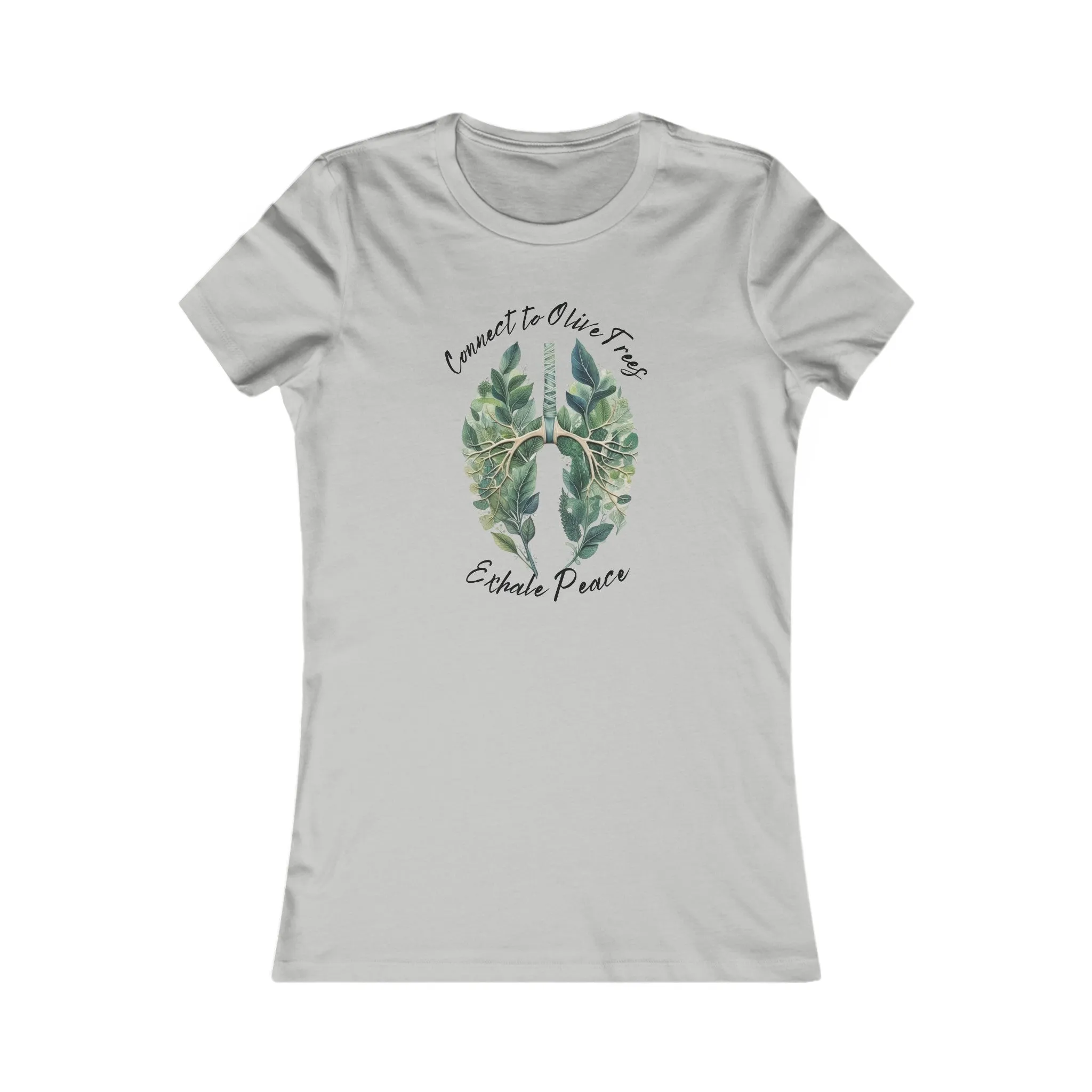 Connect to olive trees exhale peace / Women's Favorite Tee