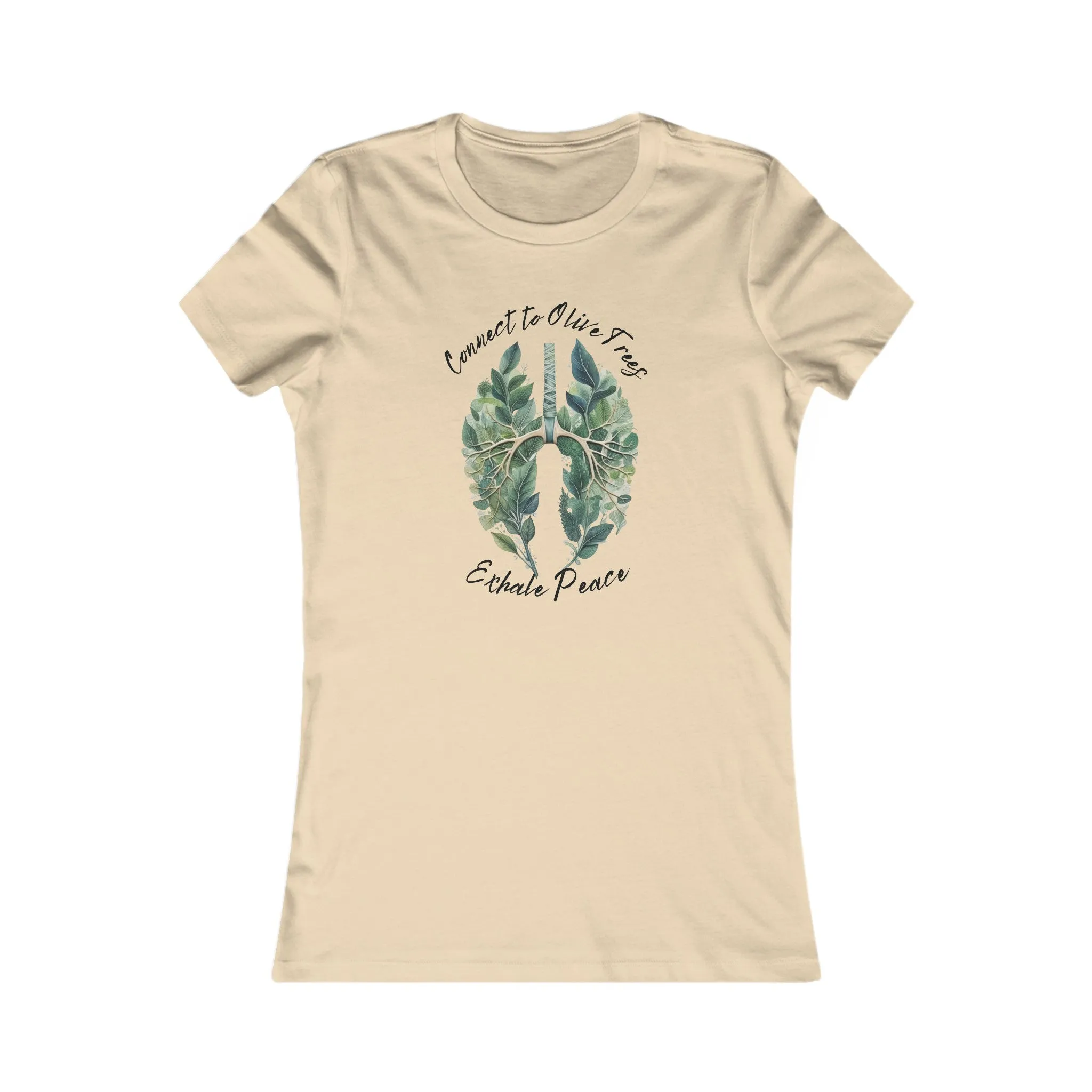 Connect to olive trees exhale peace / Women's Favorite Tee