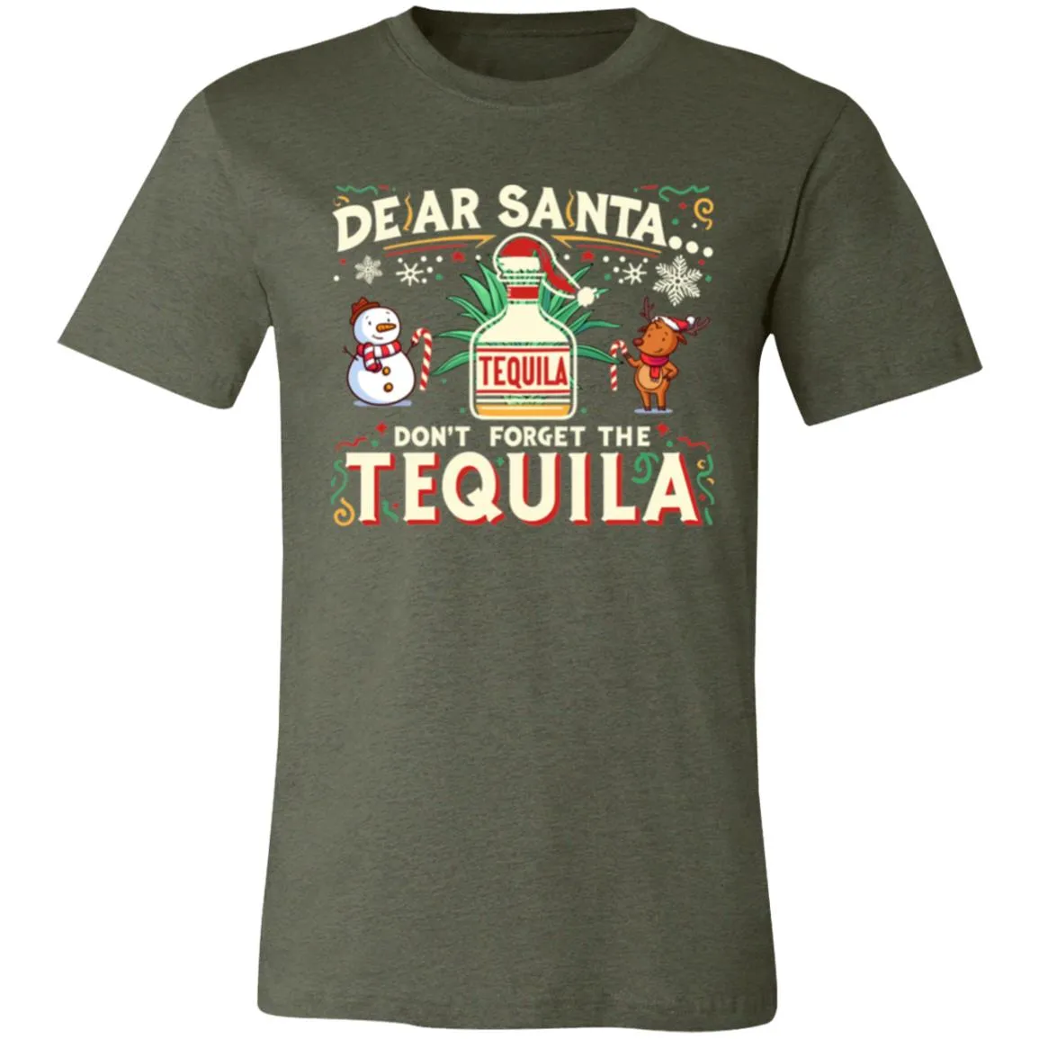 Dear Santa... Don't forget the Tequila!! - Unisex Party Drinking Tee