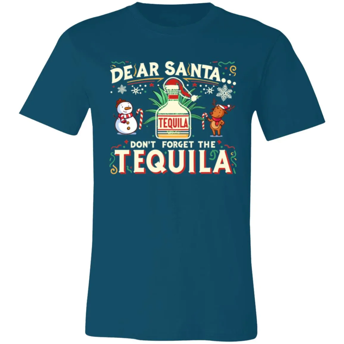 Dear Santa... Don't forget the Tequila!! - Unisex Party Drinking Tee