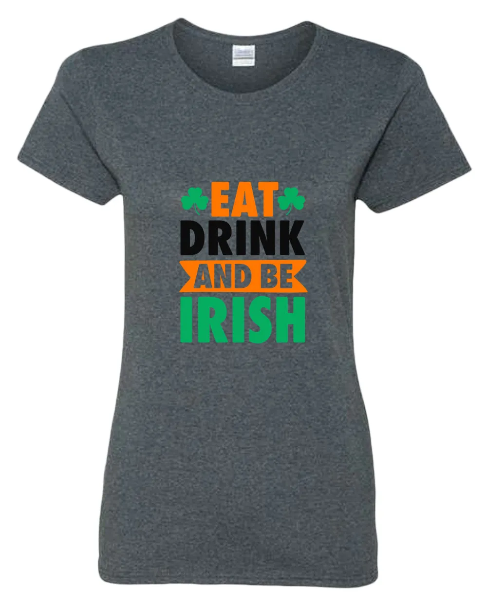Eat drink and be irish t-shirt women st patrick's day t-shirt