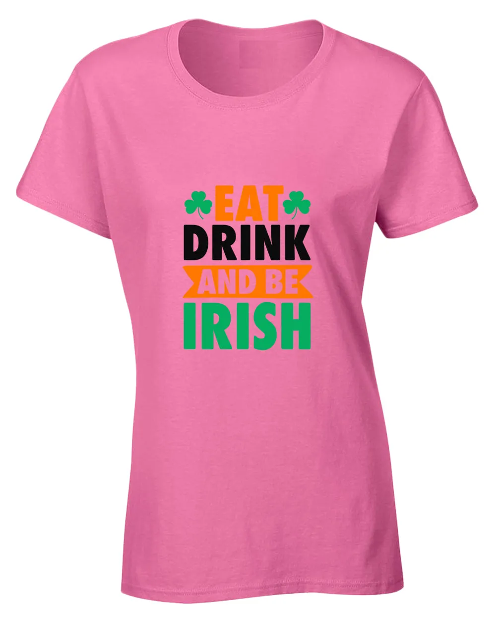 Eat drink and be irish t-shirt women st patrick's day t-shirt