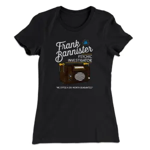 Frank Bannister Psychic Investigator Women's T-Shirt