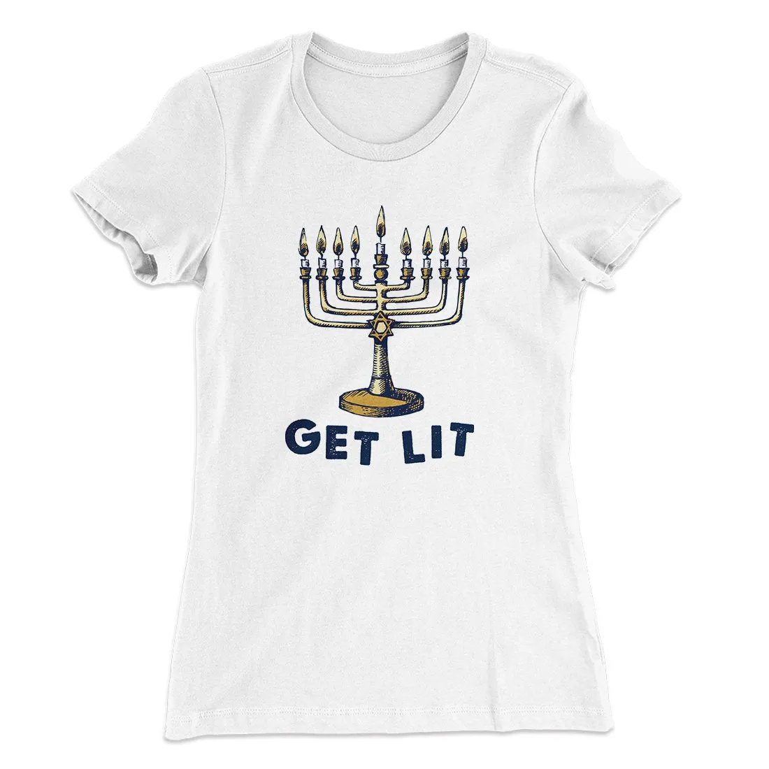 Get Lit for Hanukka Women's T-Shirt
