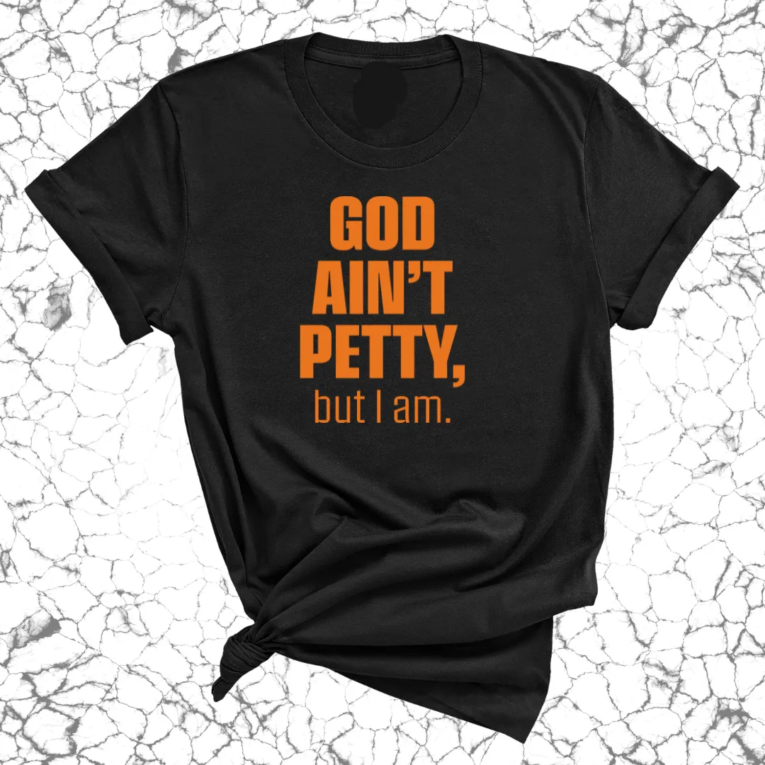 God Ain't Petty Unisex Tee *Halloween Edition*