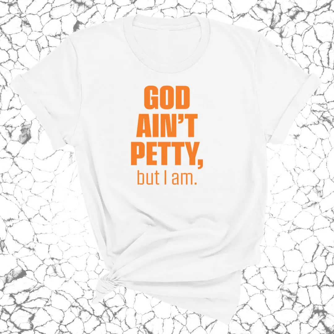 God Ain't Petty Unisex Tee *Halloween Edition*