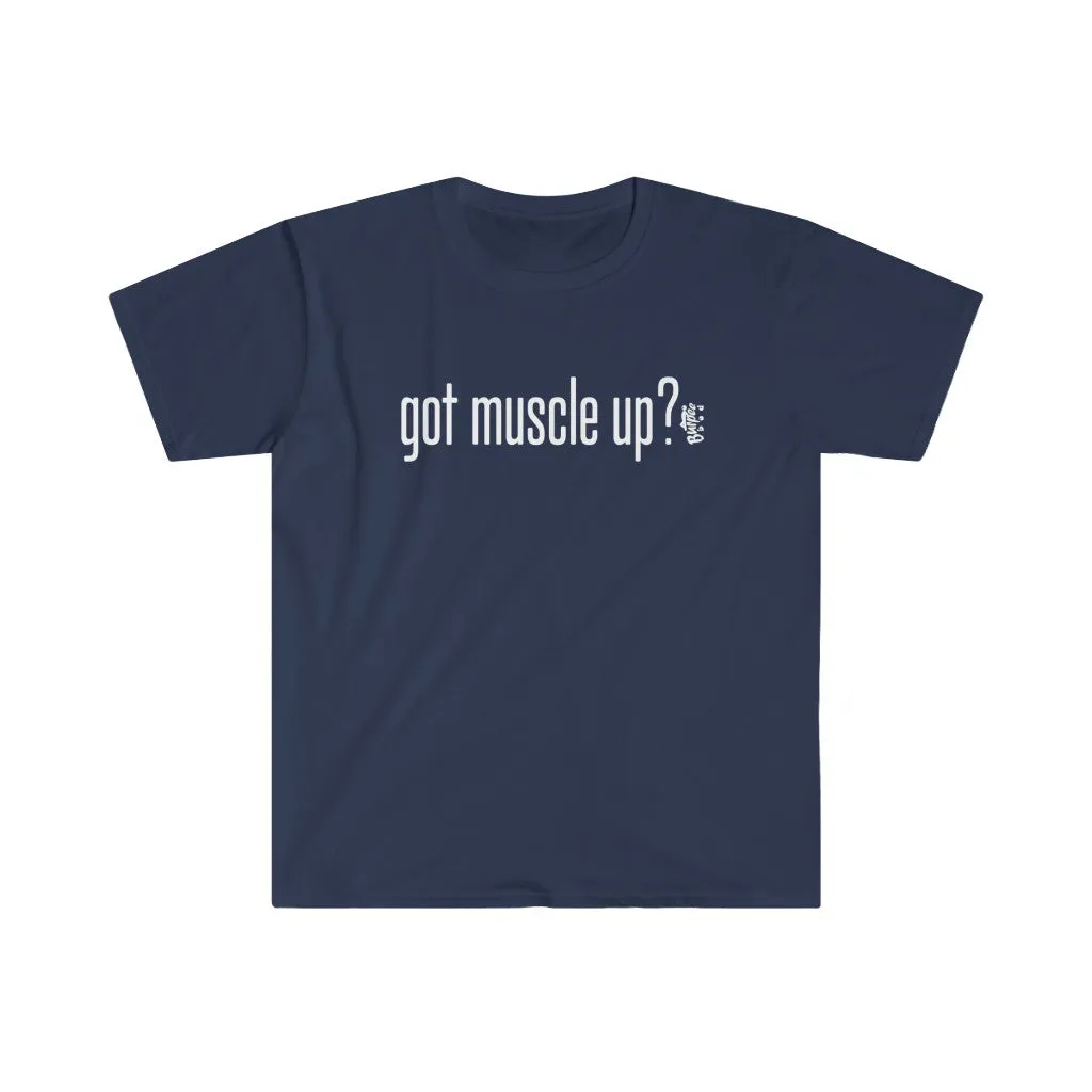 got muscle up? - Men's Fitted Workout T Shirt