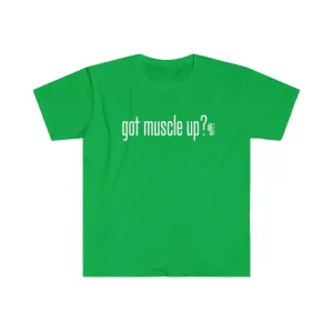 got muscle up? - Men's Fitted Workout T Shirt