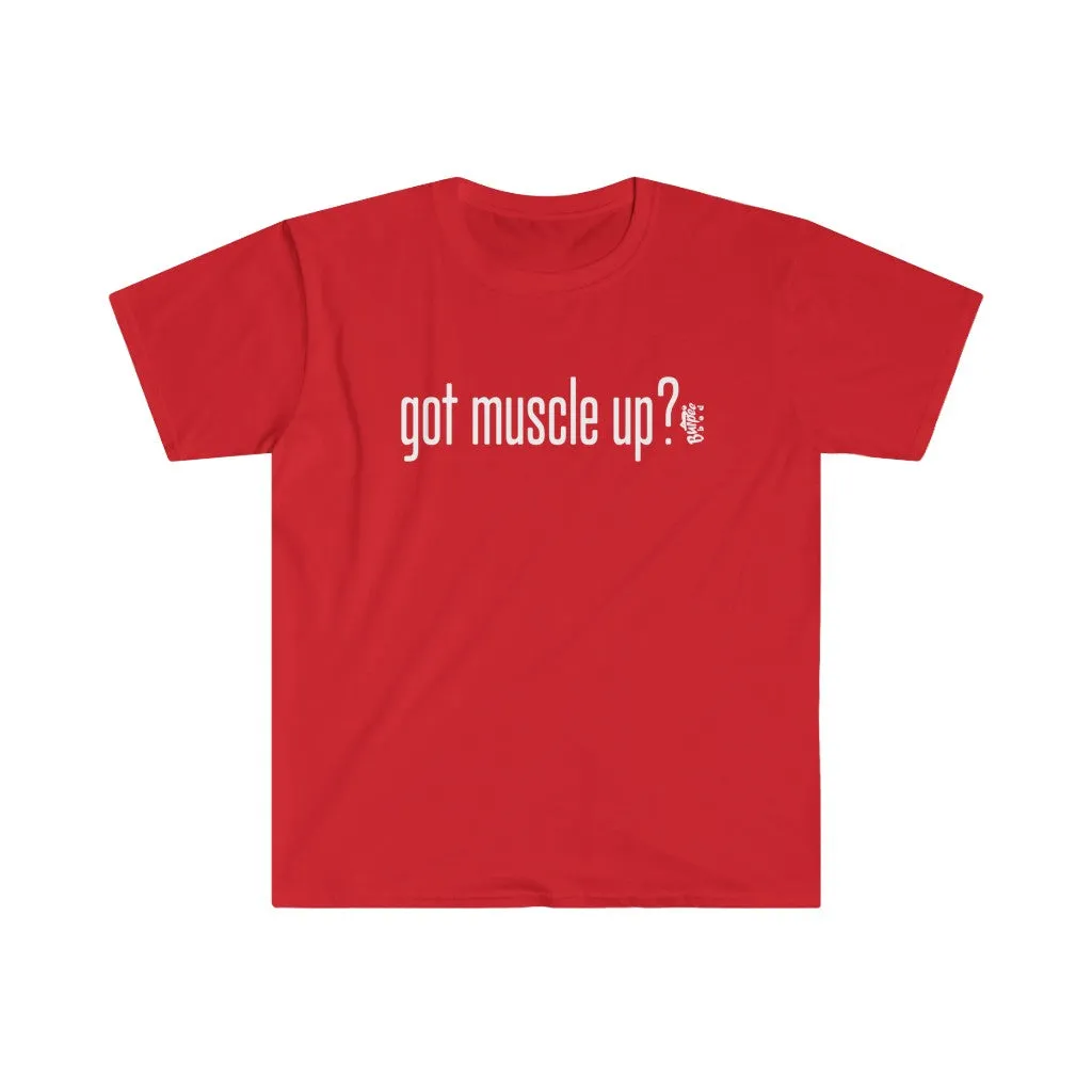 got muscle up? - Men's Fitted Workout T Shirt