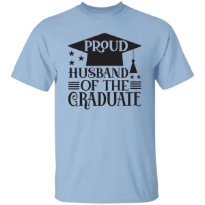 Husband of the Graduate 5.3 oz. T-Shirt