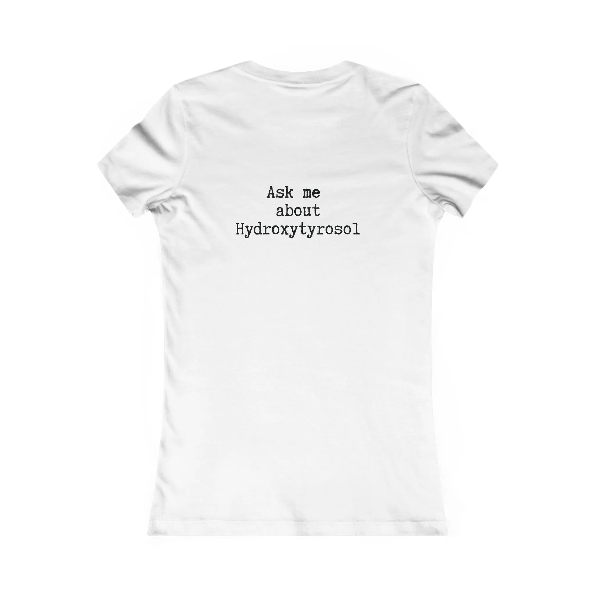 Hydroxytyrosol Olive tree / Women's Favorite Tee
