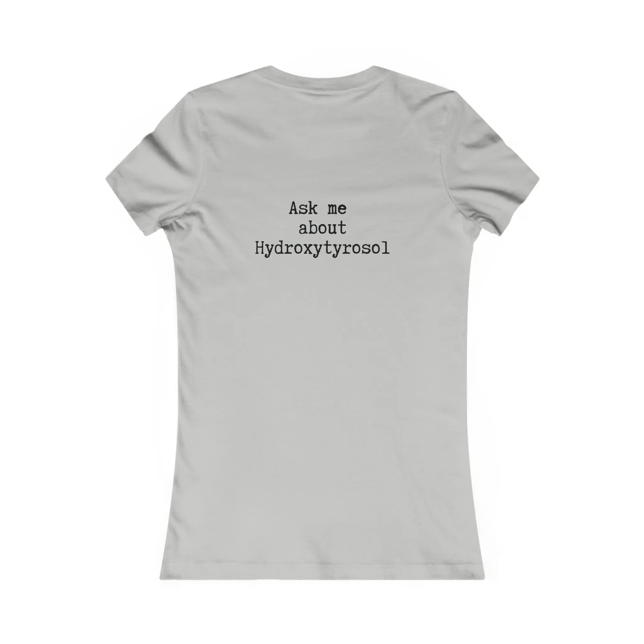 Hydroxytyrosol Olive tree / Women's Favorite Tee