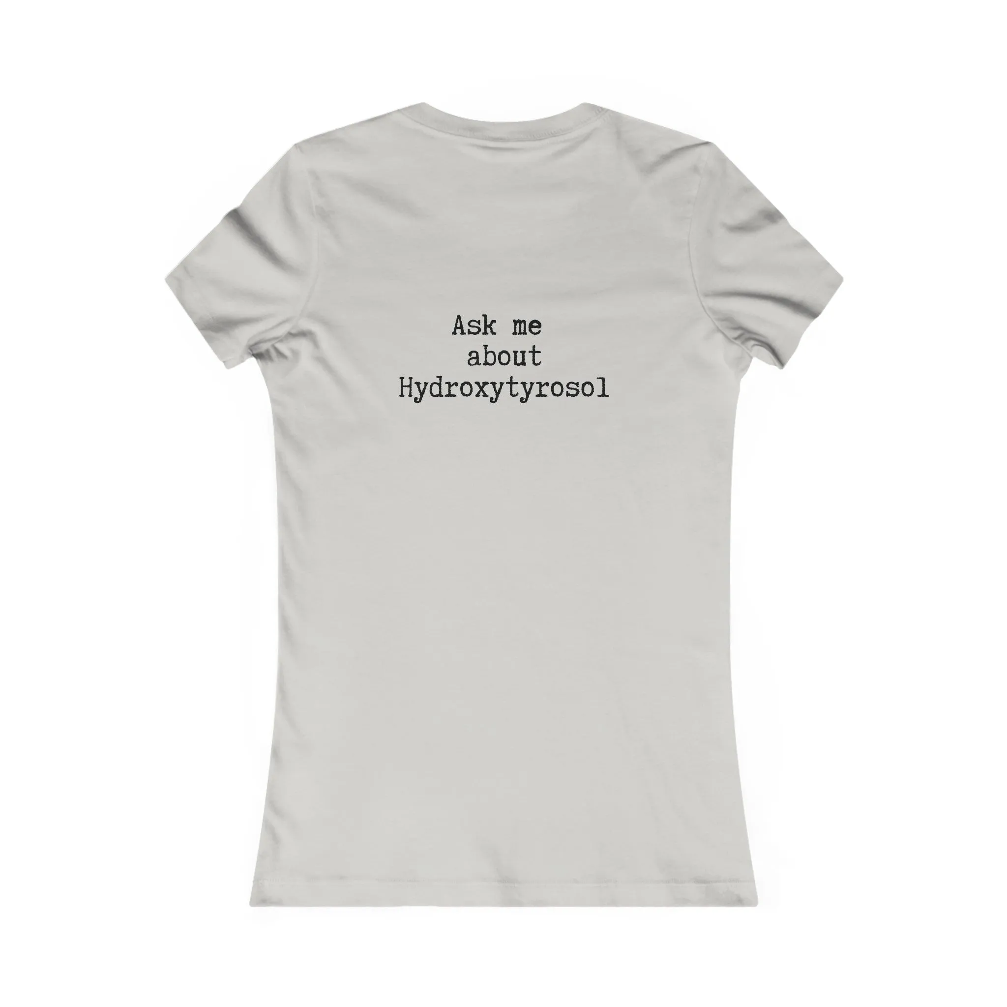 Hydroxytyrosol Olive tree / Women's Favorite Tee