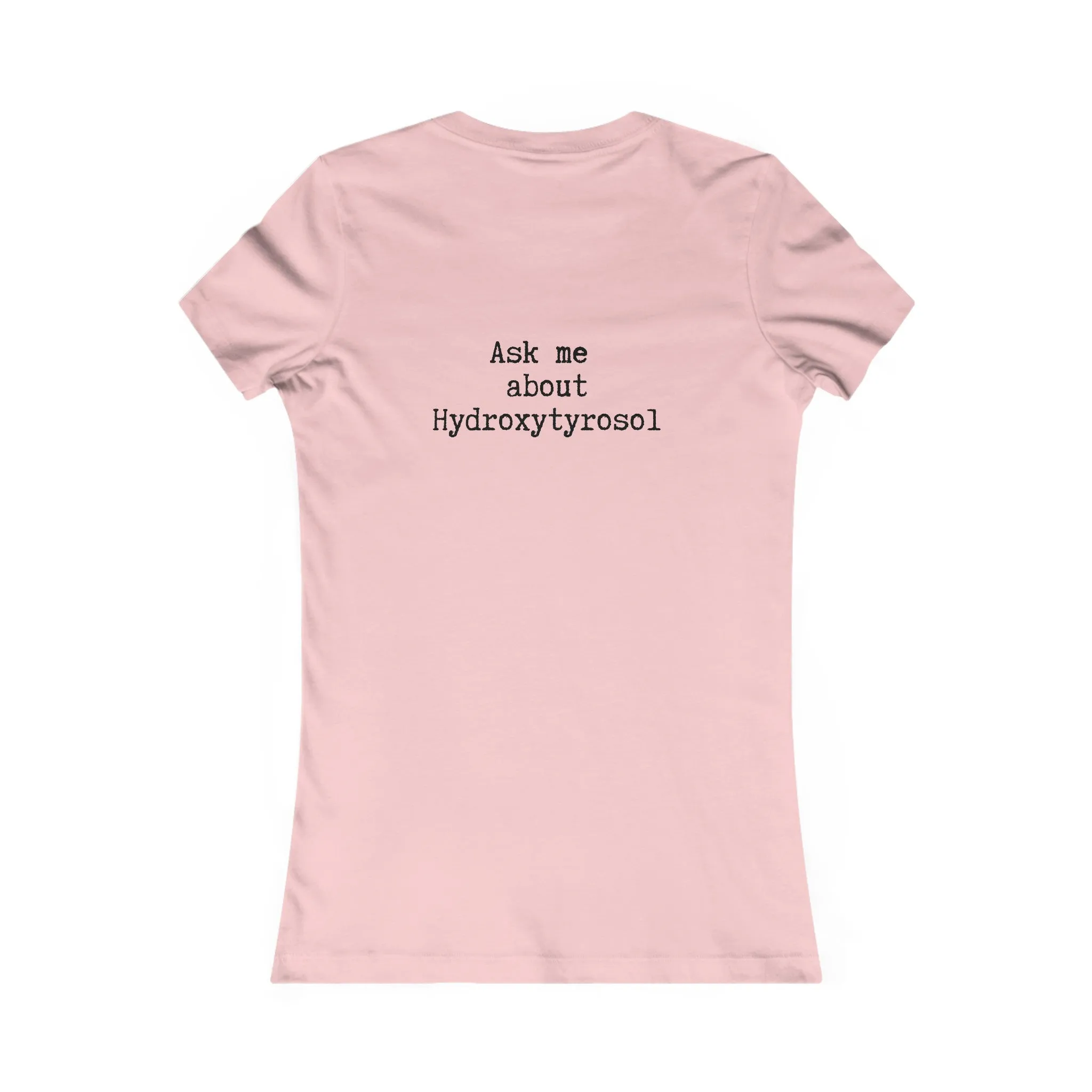Hydroxytyrosol Olive tree / Women's Favorite Tee