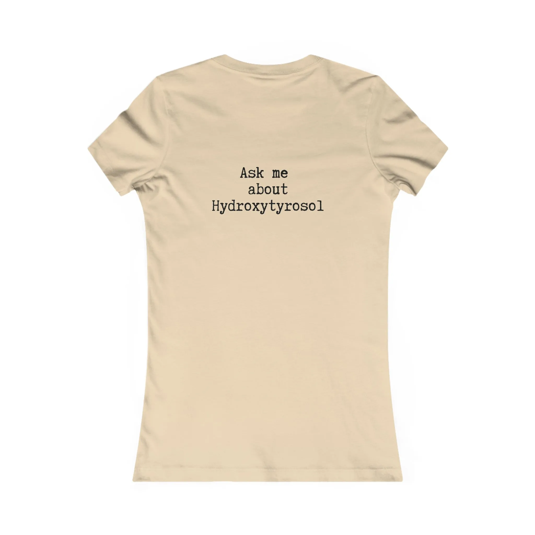 Hydroxytyrosol Olive tree / Women's Favorite Tee