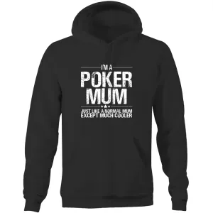 Im a Poker Mum Hoodie Sweatshirt