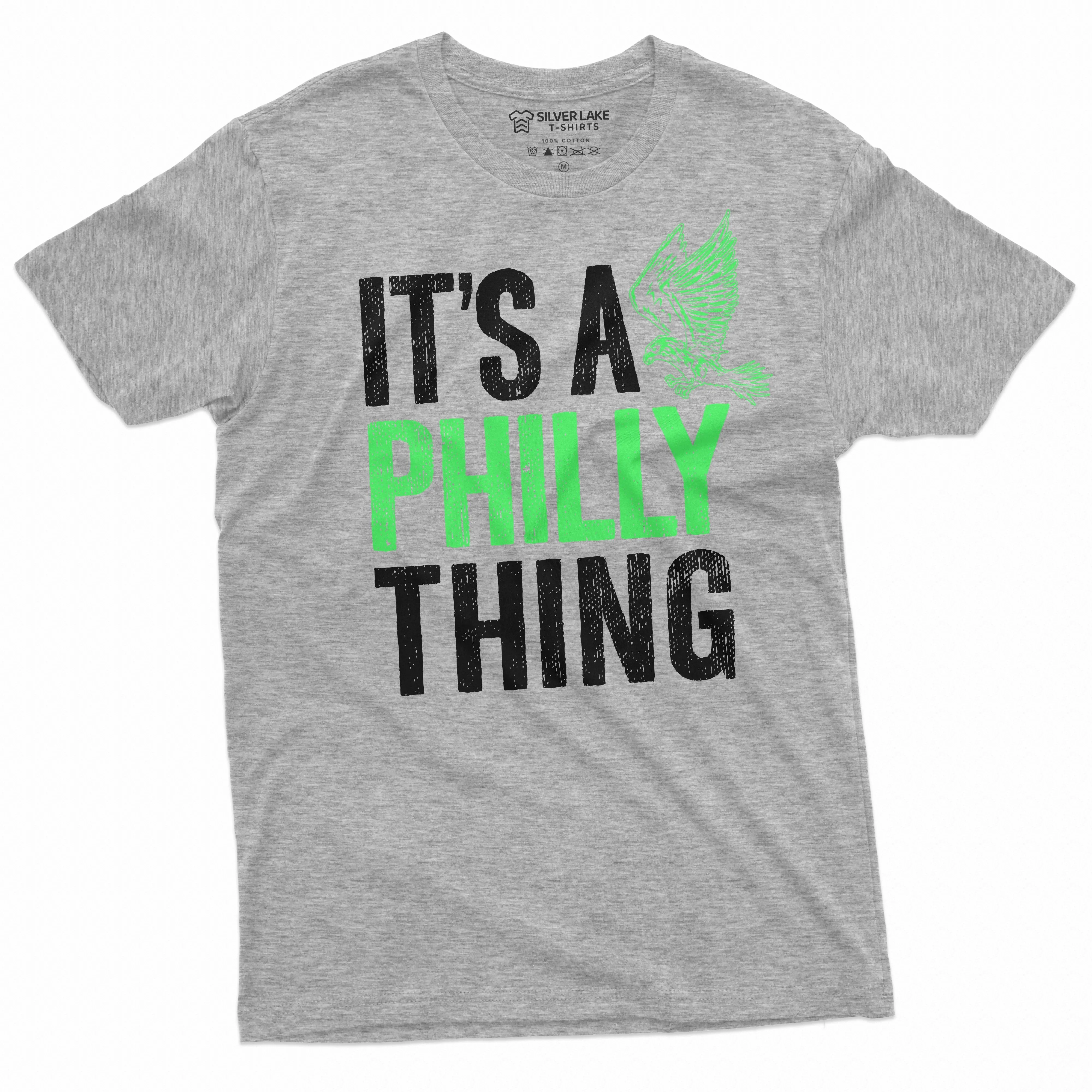 It's A Philly Thing Shirt American Football T Shirt Super Bowl Tee Eagles Game Day Shirt