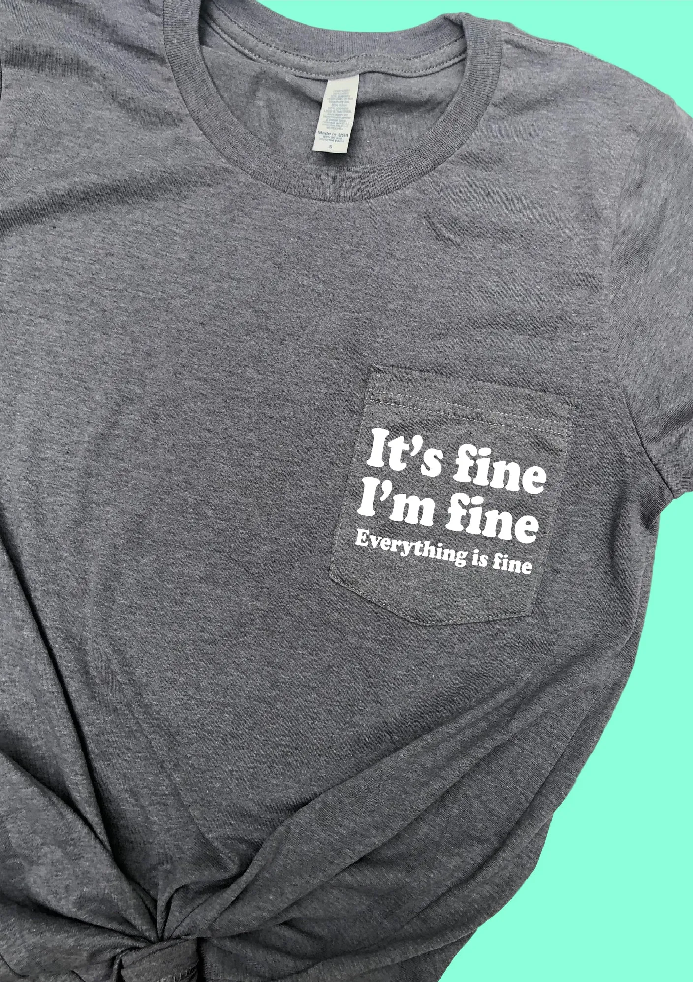 Its Fine Im Fine Everything Is Fine Shirt | Pocket Print Shirt | Unisex Crew