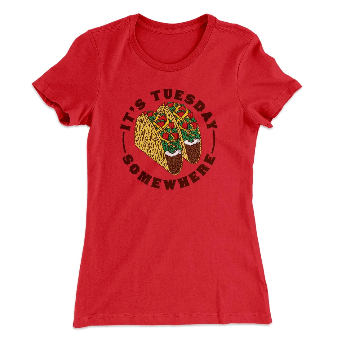 It's Tuesday Somewhere Women's T-Shirt