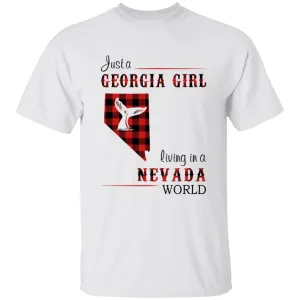 Just A Georgia Girl Living In A Nevada World T-shirt