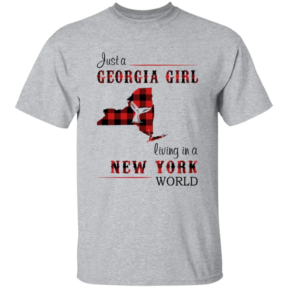 Just A Georgia Girl Living In A New York World T-shirt