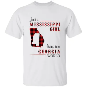 Just A Mississippi Girl Living In A Georgia World T-shirt