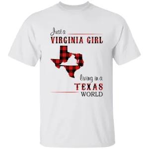 Just A Virginia Girl Living In A Texas World T-shirt