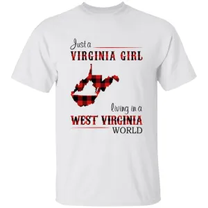 Just A Virginia Girl Living In A West Virginia Girl T-shirt