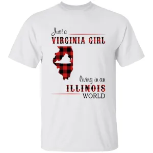 Just A Virginia Girl Living In An Illinois Girl T-shirt