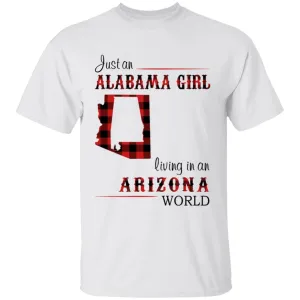 Just An Alabama  Girl Living In An Arizona World T-shirt