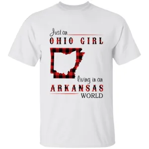 Just An Ohio Girl Living In An Arkansas World T-shirt