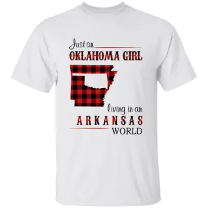 Just An Oklahoma Girl Living In An Arkansas World T-shirt