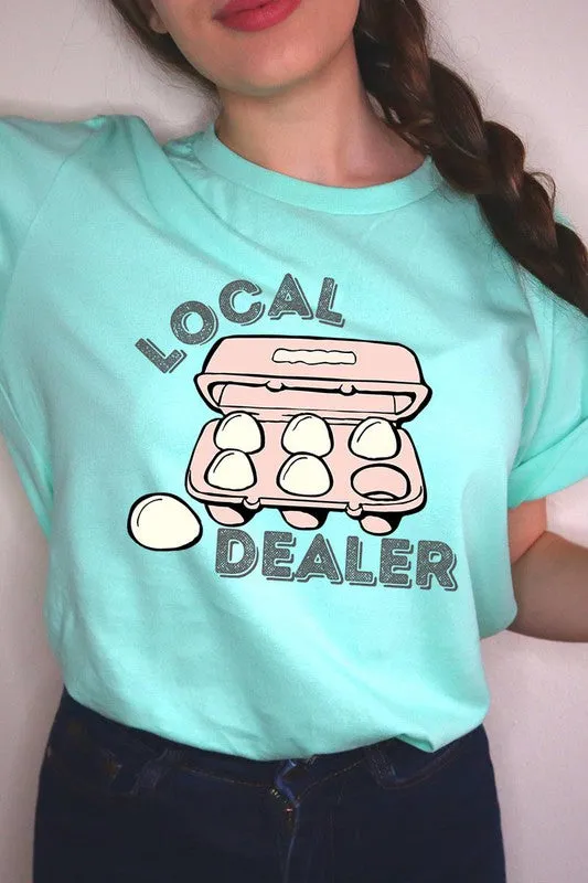 Local Egg Dealer Graphic Tee