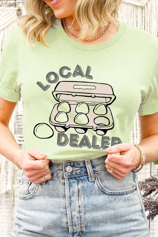Local Egg Dealer Graphic Tee