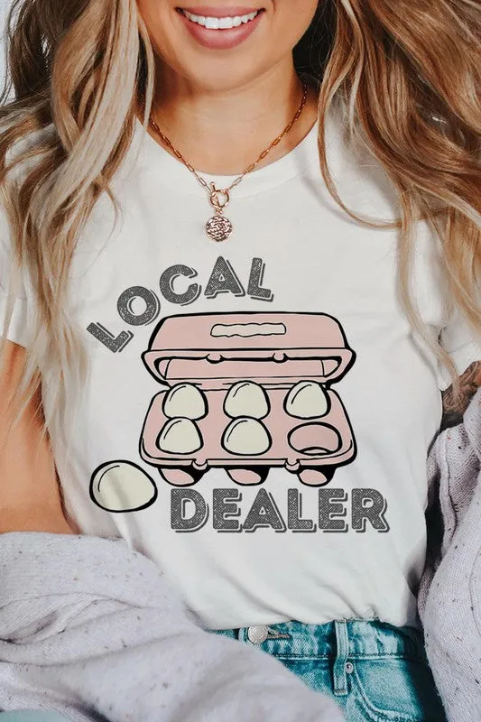 Local Egg Dealer Graphic Tee