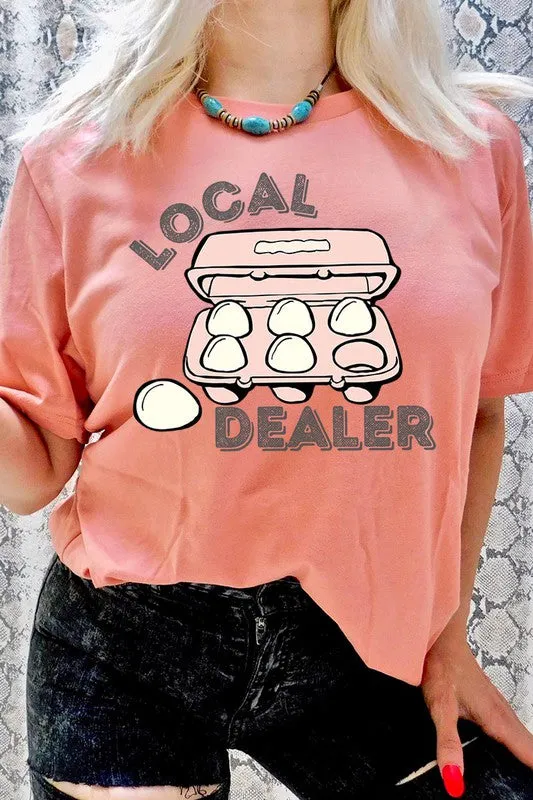 Local Egg Dealer Graphic Tee