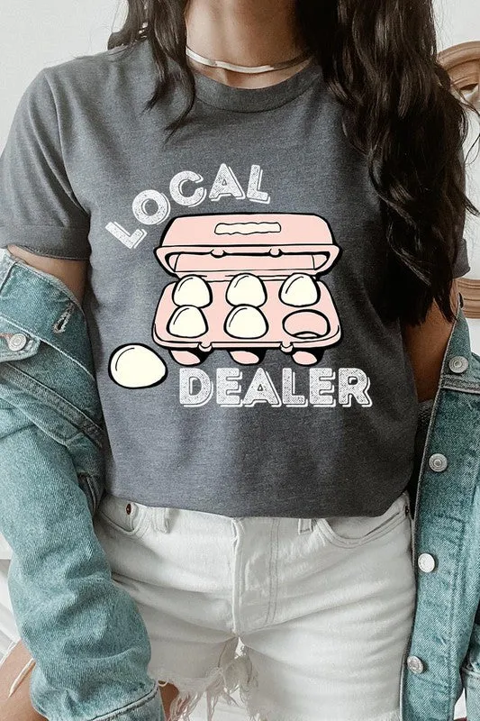 Local Egg Dealer Graphic Tee