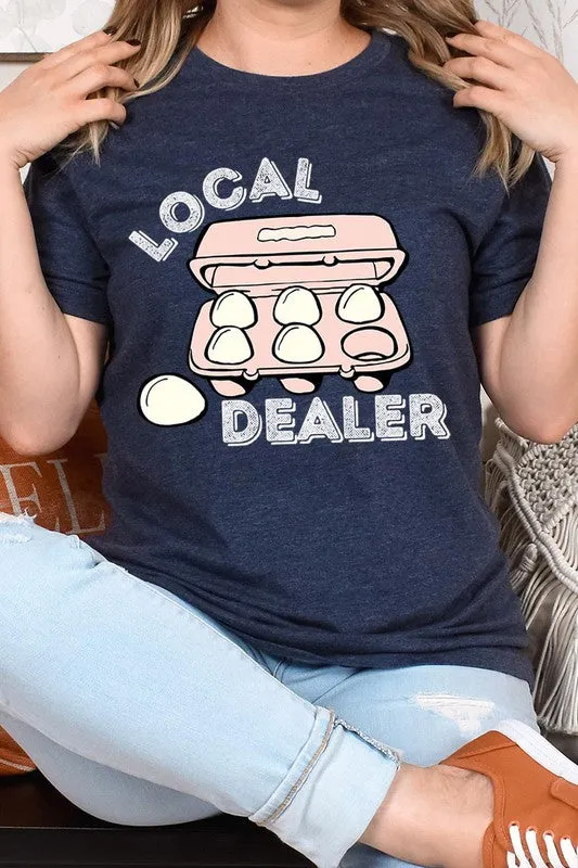 Local Egg Dealer Graphic Tee