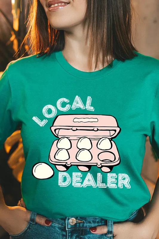 Local Egg Dealer Graphic Tee