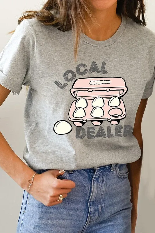 Local Egg Dealer Graphic Tee